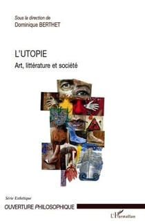 L'utopie - art, littérature et société