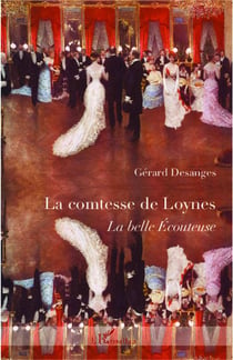 La comtesse de loynes - la belle écouteuse