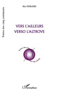 Vers l'ailleurs - verso l'altrove