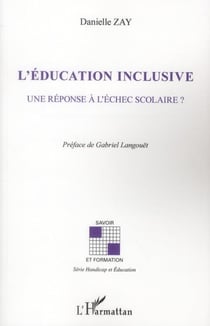L'éducation inclusive - une réponse à l'échec scolaire ?