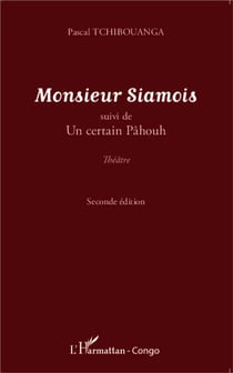 Monsieur siamois - un certain pâhouh