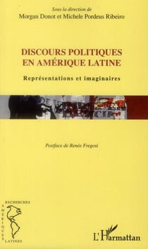 Discours politiques en Amérique latine - représentations et imaginaires