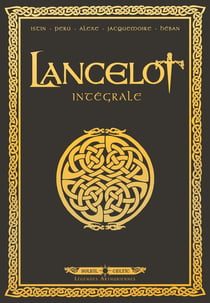 Lancelot - intégrale Tome 1 à Tome 4