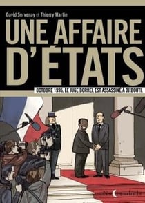 Une affaire d'Etats - octobre 1995, le juge Borrel est assassiné à Djibouti