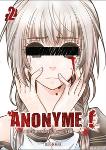 Anonyme ! Tome 2