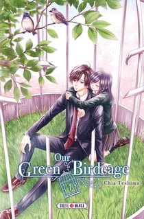 Our green birdcage Tome 1