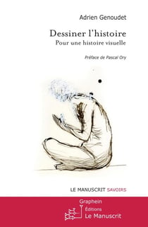 Dessiner l'histoire - pour une histoire visuelle
