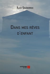 Dans mes rêves d'enfant