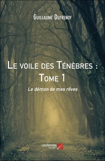Le voile des ténèbres Tome 1 : Le démon de mes rêves