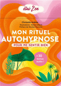 Mon rituel autohypnose