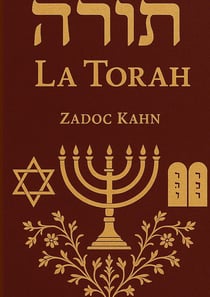 La Torah : Les valeurs éthiques et morales essentielles de la Torah juive