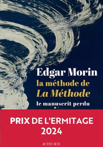 La méthode de la méthode : le manuscrit perdu