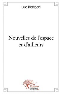 Nouvelles de l'espace et d'ailleurs