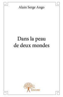 Dans la peau de deux mondes