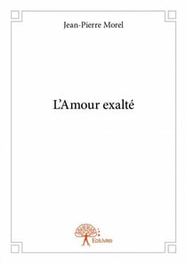 L'amour exalté
