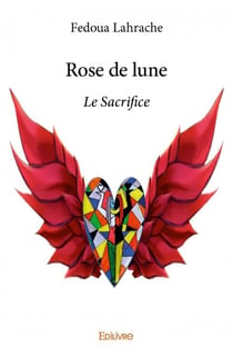 Rose de lune - le sacrifice