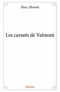 Les carnets de Valmont