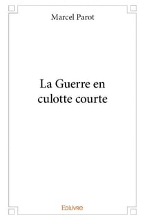La guerre en culotte courte