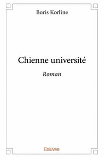 Chienne université - roman