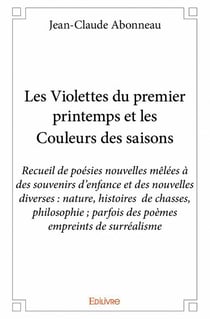 Les Violettes du premier printemps et les Couleurs des saisons