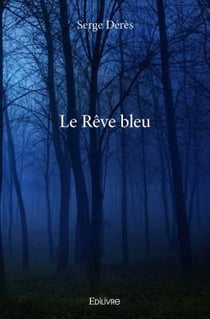 Le rêve bleu