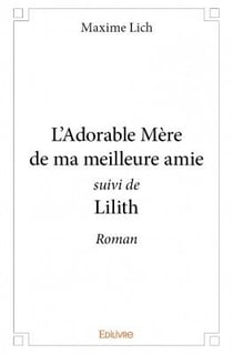 L'adorable mère de ma meilleure amie - lilith