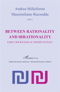 Between rationality and irrationality early sociological theory in Italy