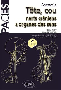 Anatomie tete cou nerfs craniens & organes des sens ue5 2e edition