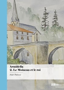 Armidella Tome 2 : Le moineau et le roi