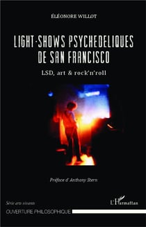 Light shows psychedeliques de San Francisco - LSDl, art et rock and roll