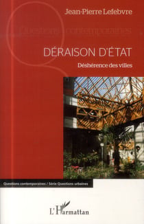 Déraison d'état - déshérence des villes