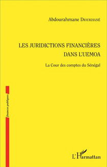 Les juridictions financières dans l'Uemoa - la Cour des comptes du Sénégal