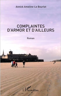 Complaintes d'Armor et d'ailleurs : Roman