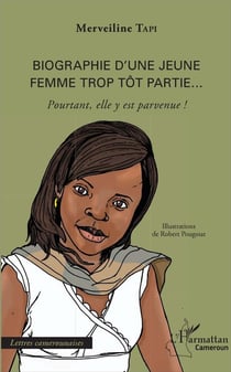Biographie d'une jeune femme trop tôt partie... pourtant elle y est parvenue !