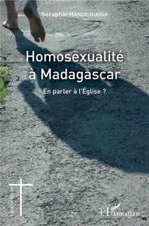 Homosexualité à Madagascar - en parler à l'Eglise ?