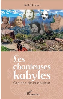 Les chanteuses kabyles - graines de la douleur