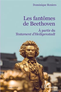 Les fantômes de Beethoven - à partir du "Testament d'Heiligenstadt"