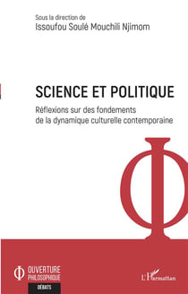 Science et politique - réflexions sur des fondements de la dynamique culturelle contemporaine