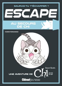 Escape : au secours de Chi