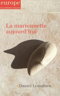 Revue Europe n.1106-1108 : la marionnette aujourd'hui - Daniel Lemahieu