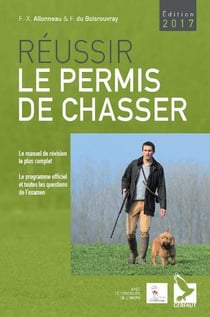 Réussir le permis de chasser 2017