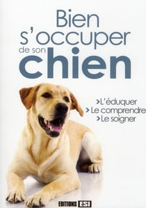 Bien s'occuper de son chien