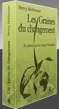 Les graines du changement : six plantes qui ont transformé l'humanité