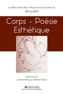 Les rencontres art et philosophie de cornillon (2012 à 2014) : CORPS - POÉSIE - ESTHÉTIQUE