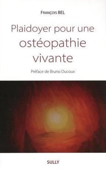 Plaidoyer pour une ostéopathie vivante