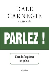 Parlez ! l'art de s'exprimer en public