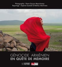 GéNOCIDE ARMéNIEN  EN QUêTE D