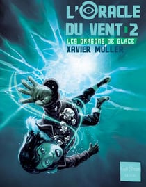 L'oracle du vent t.2 - le piège de glace