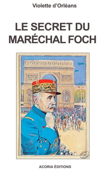 Le secret du maréchal foch