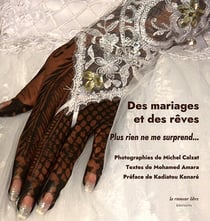 Des mariages et des rêves. Plus rien ne me surprend...
